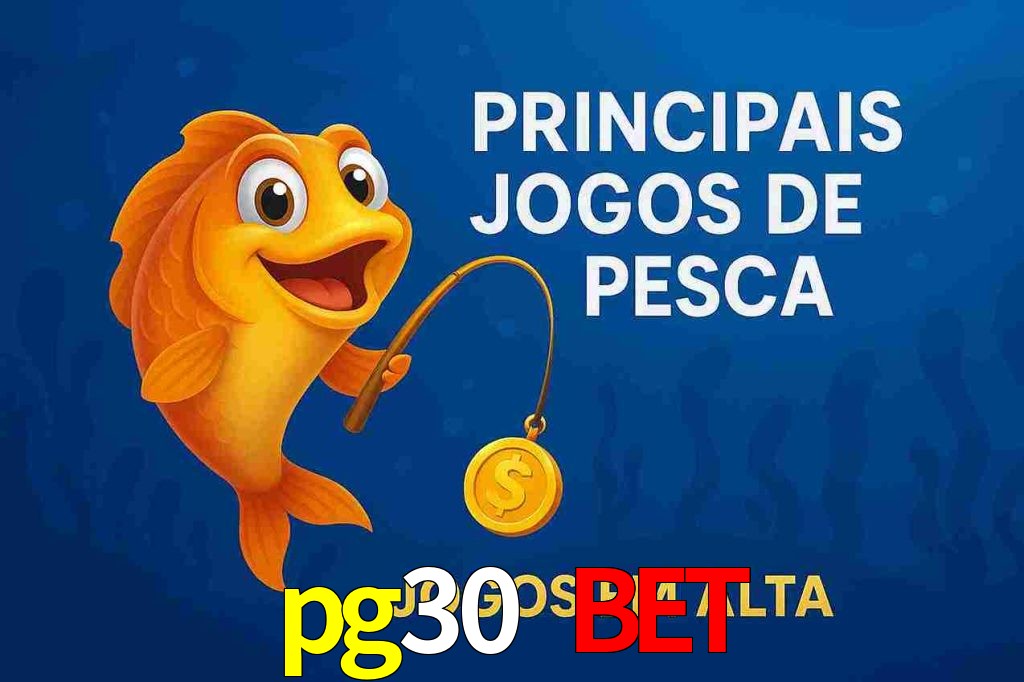 Pesca no pg30 bet